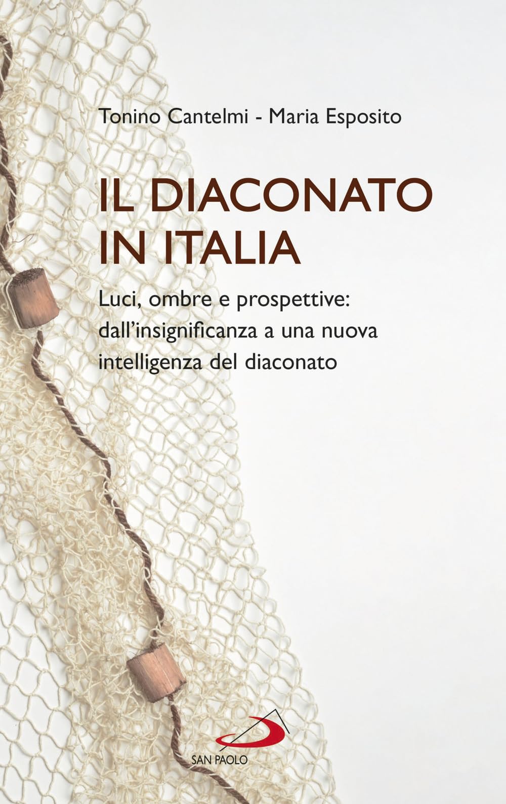 Il Diaconato In Italia. Luci, Ombre E Prospettive: Dall'insignificanza A Una Nuova Intelligenza Del Diaconato: 143 - 4