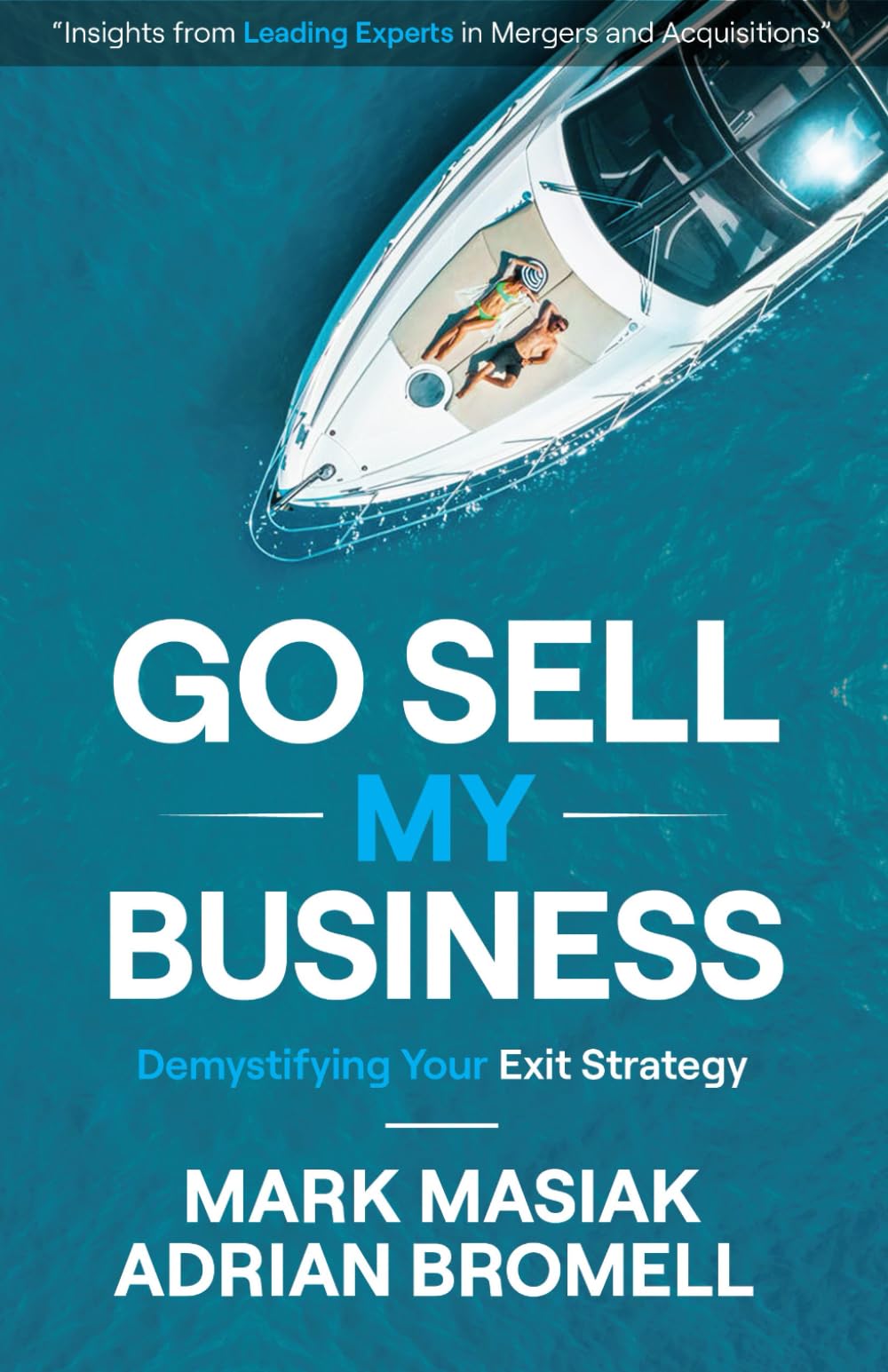 Go Sell My Business: Demystifying Your Exit Strategy