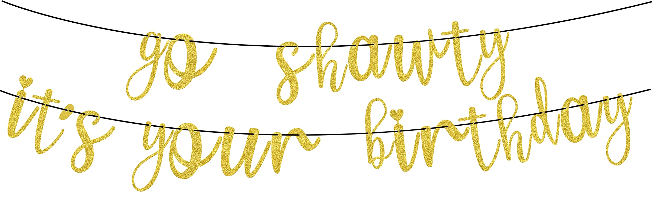 Buy Go Shawty It's Your Birthday Banner Gold Glitter, Funny Birthday