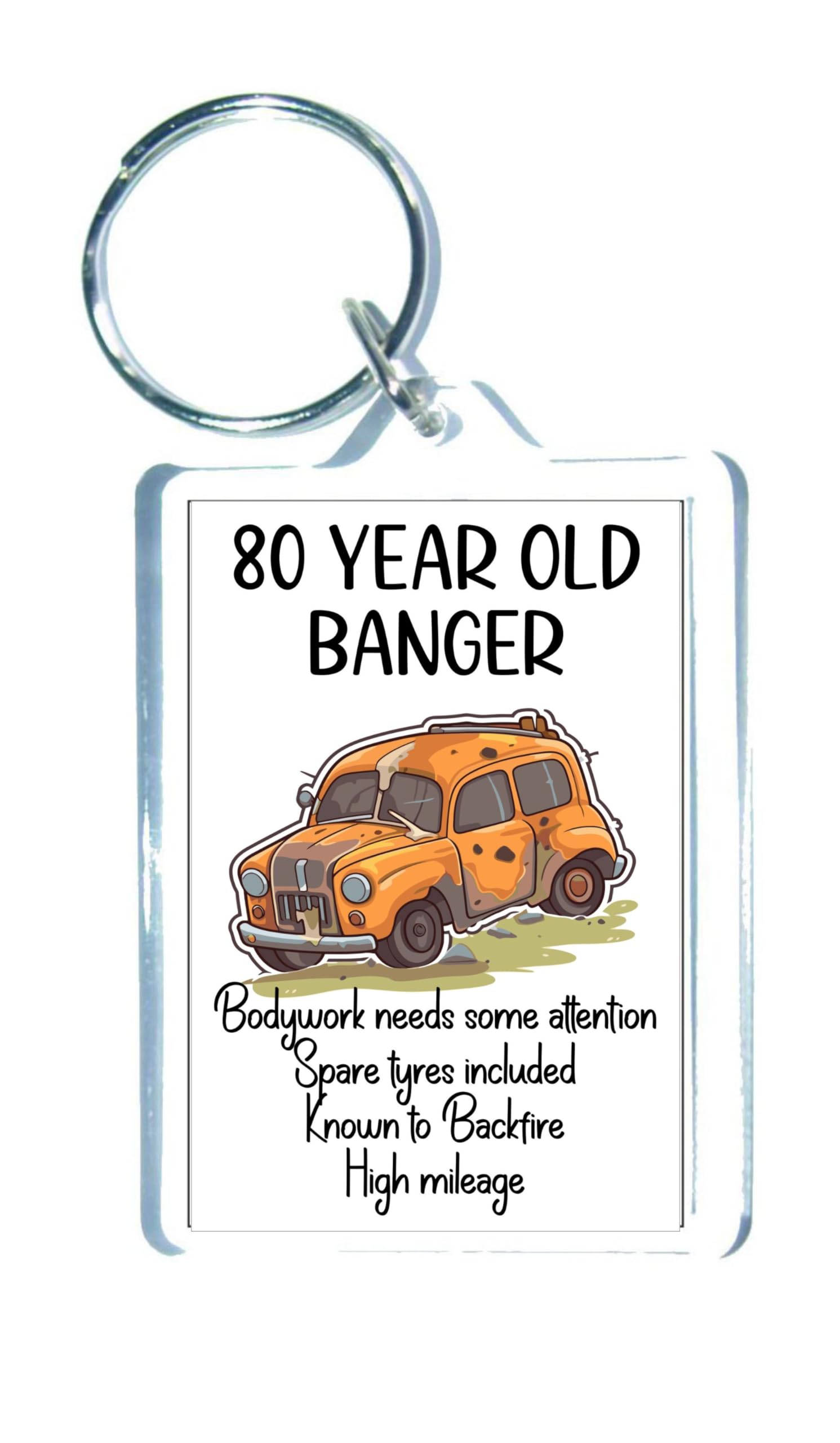 Decalarama Clear Birthday Keyring Gift – 80 Year Old Banger - Known To Backfire - Fun Cute Birthday Novelty Present