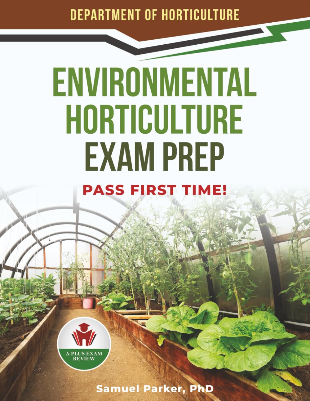 ENVIRONMENTAL HORTICULTURE EXAM PREP