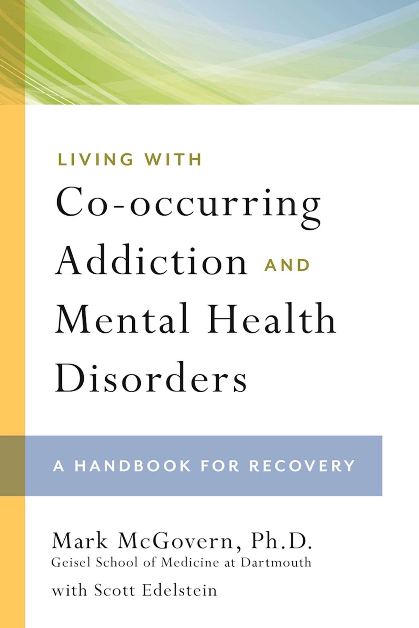 Buy Living With Co-occurring Addiction and Mental Health Disorders: A Handbook for Recovery — BookShops.in