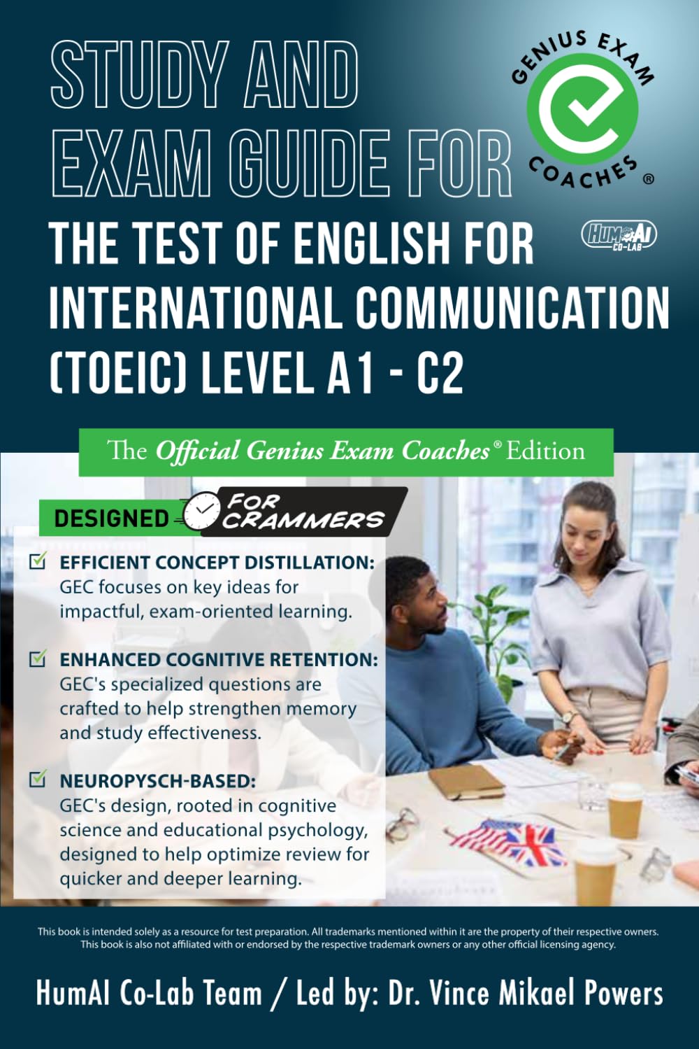 Study and Exam Guide for the Test of English for International Communication (TOEIC) Level A1-C2: The Official Genius Exam Coaches Edition (Test Preparation)