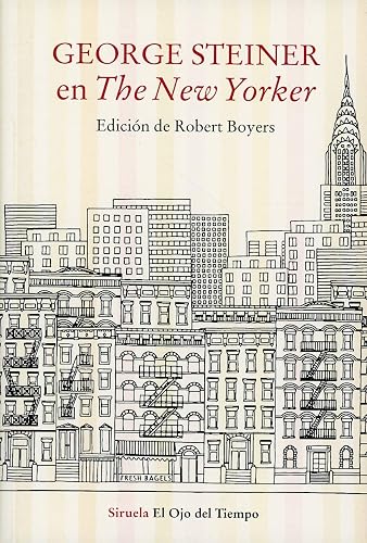 George Steiner en The New Yorker: 119 (El Ojo del Tiempo)