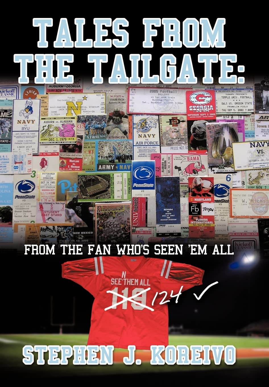 Tales from the Tailgate: from the Fan Who's Seen Them All