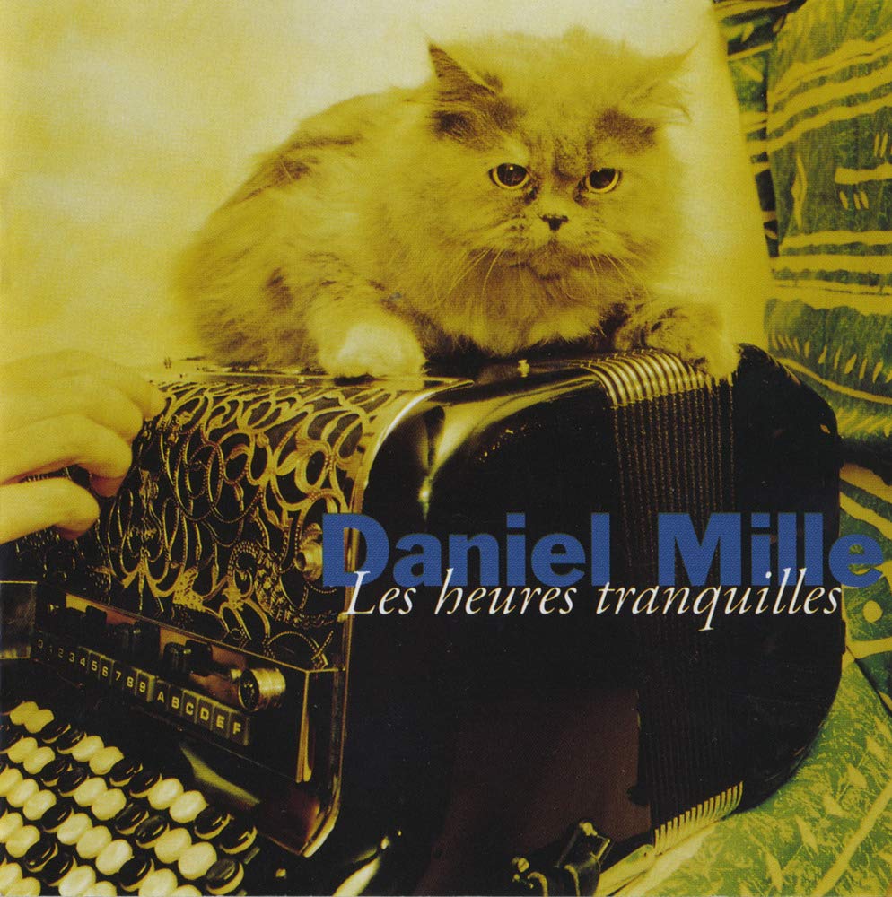 Mille: Les heurs tranquilles [Audio CD] Daniel Mille
