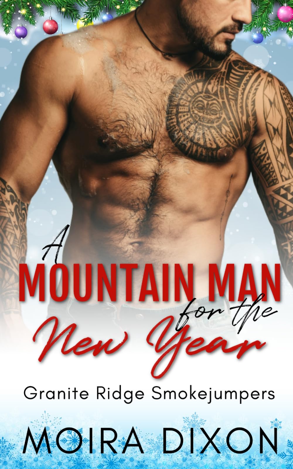A Mountain Man for the New Year: A Woman in Peril Small Town Mountain Man Instalove Holiday Romance (Granite Ridge Smokejumpers)