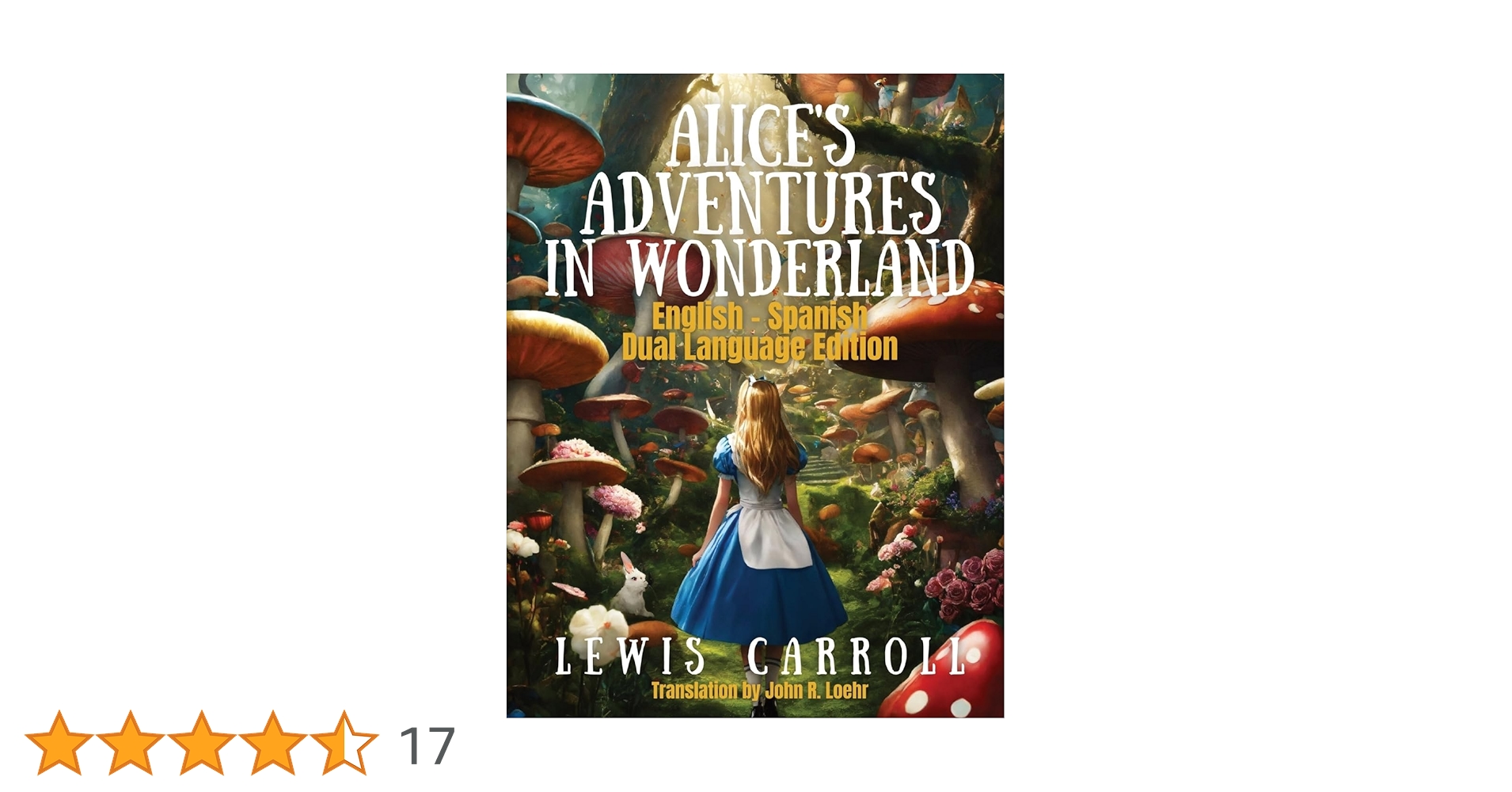 Alice's Adventures in Wonderland: Dual Language Edition