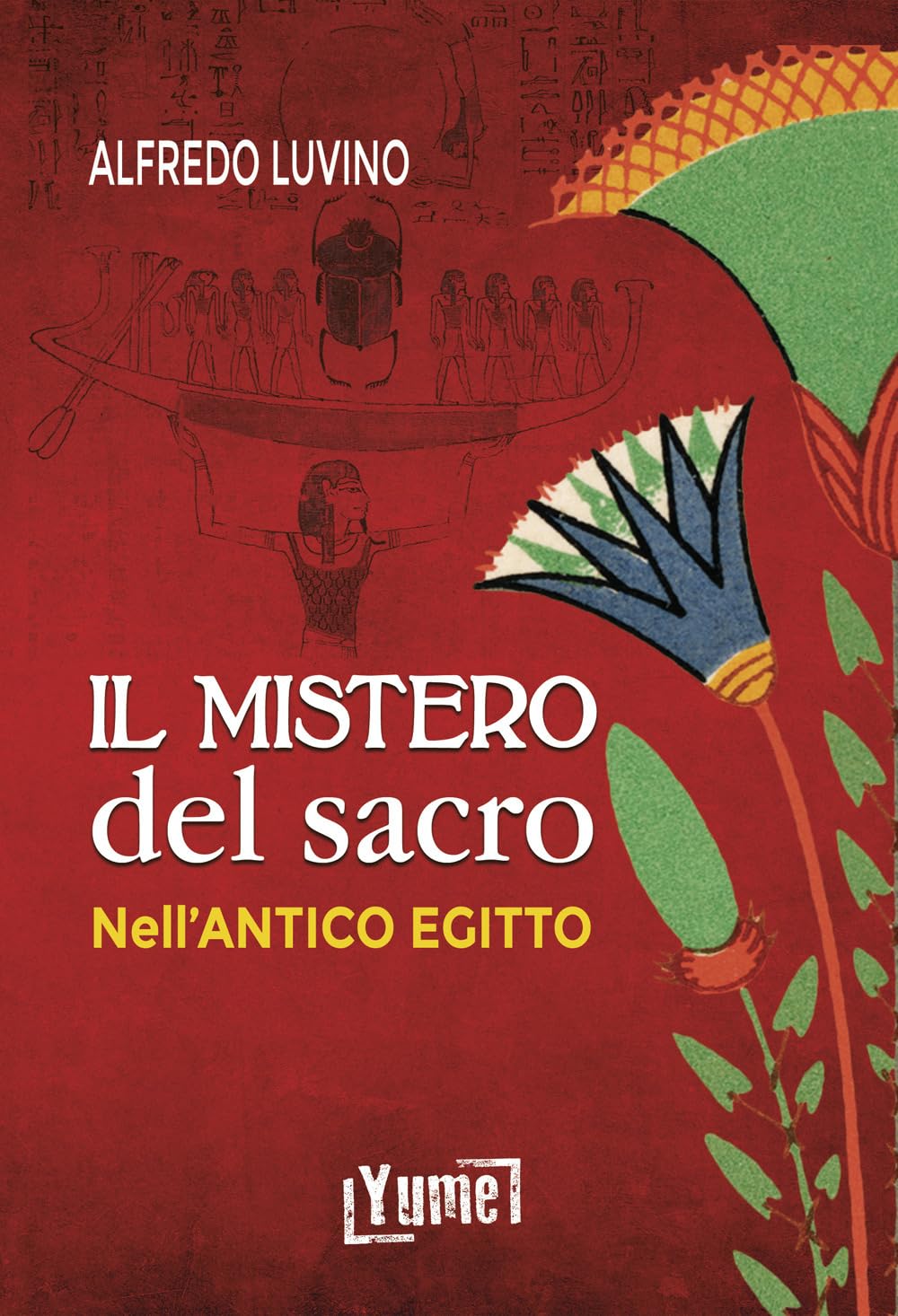 Il Mistero Del Sacro Nell'antico Egitto - 4