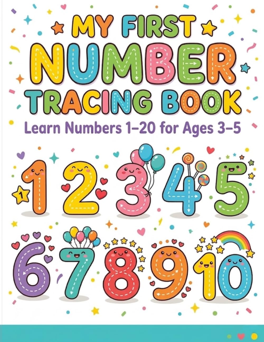 My First Number Tracing Book: Learn Numbers 1–20, Trace and Write, Fun Counting Practice for Kids Ages 3–5