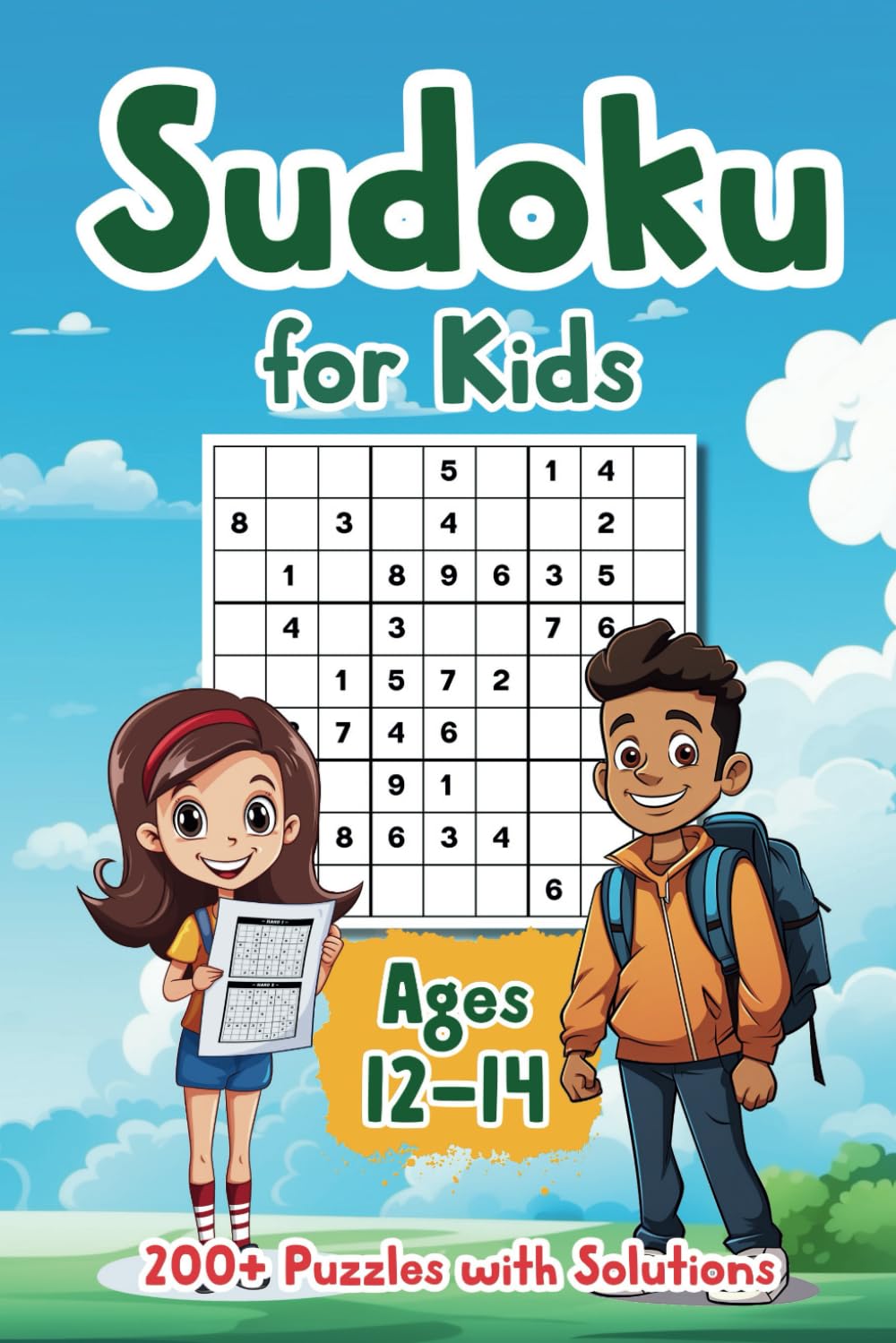 Sudoku for Kids Ages 12-14: 200+ Puzzles with Solutions