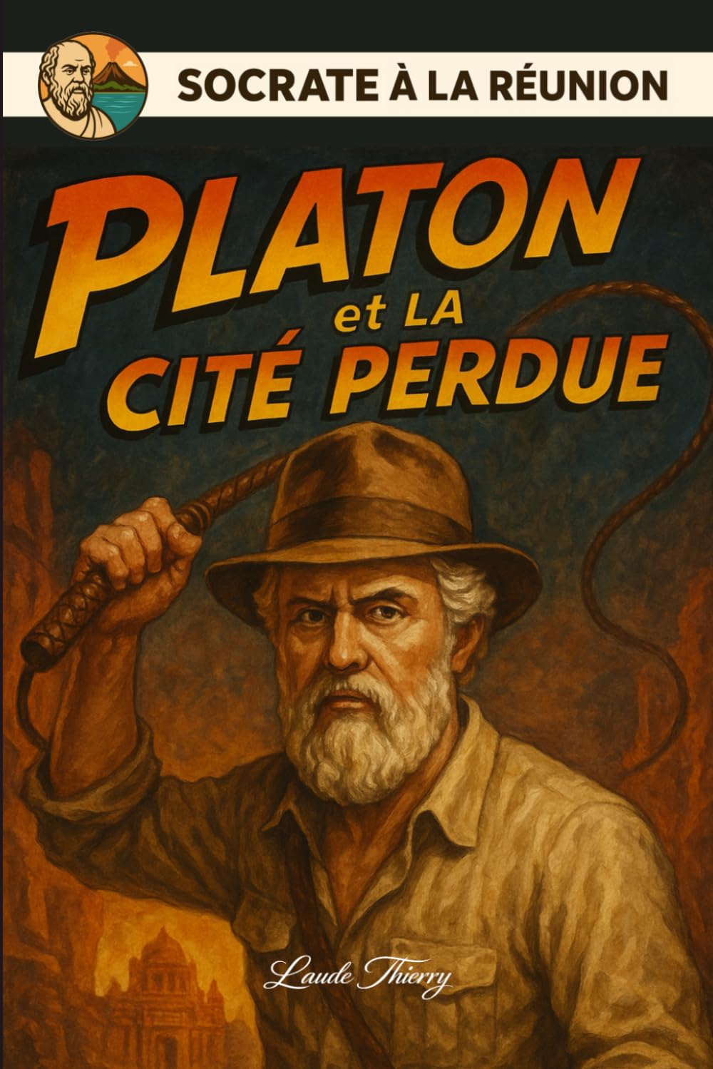 Platon et la cité perdue (Socrate à la Réunion)