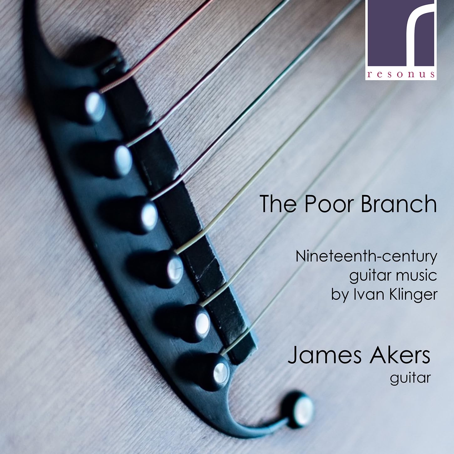 Ivan Klinger:The Poor Branch - 19th-Century Guitar Music