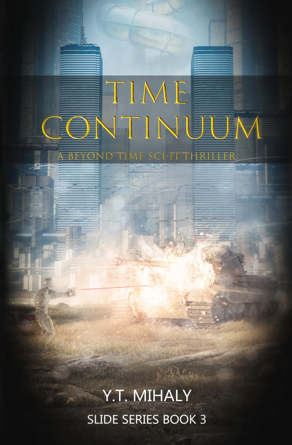 Time Continuum: A Beyond Time Sci-Fi Thriller (Slide Series)