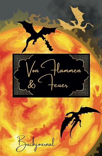 Buchjournal I Drachen Flammen Feuer Fantasy: Buchjournal mit Listen für Wunschbücher und SUB, Platz für 60 Bücher, Notizen, Bewertungen