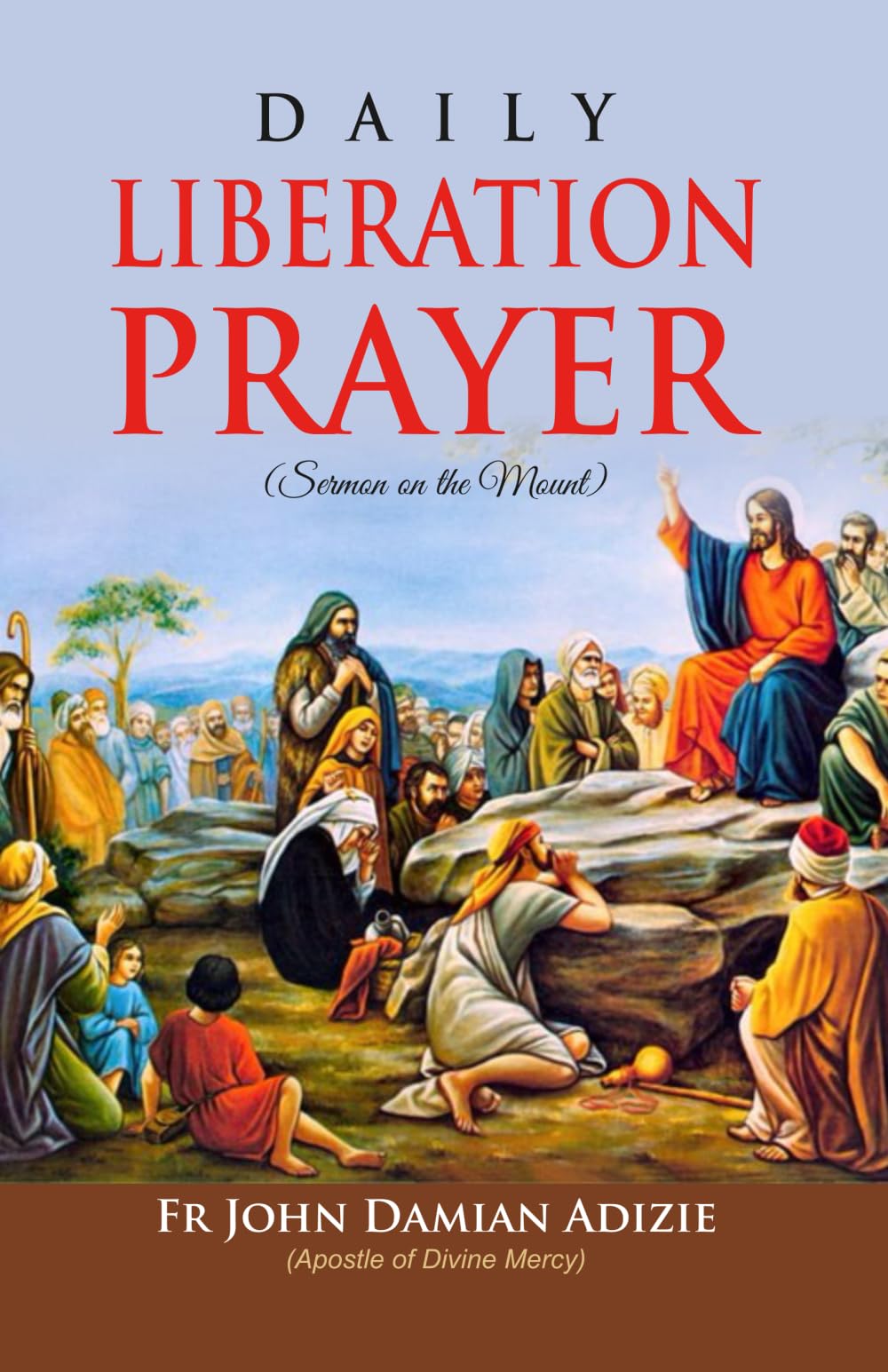 DAILY LIBERATION PRAYER: Sermon on the Mount