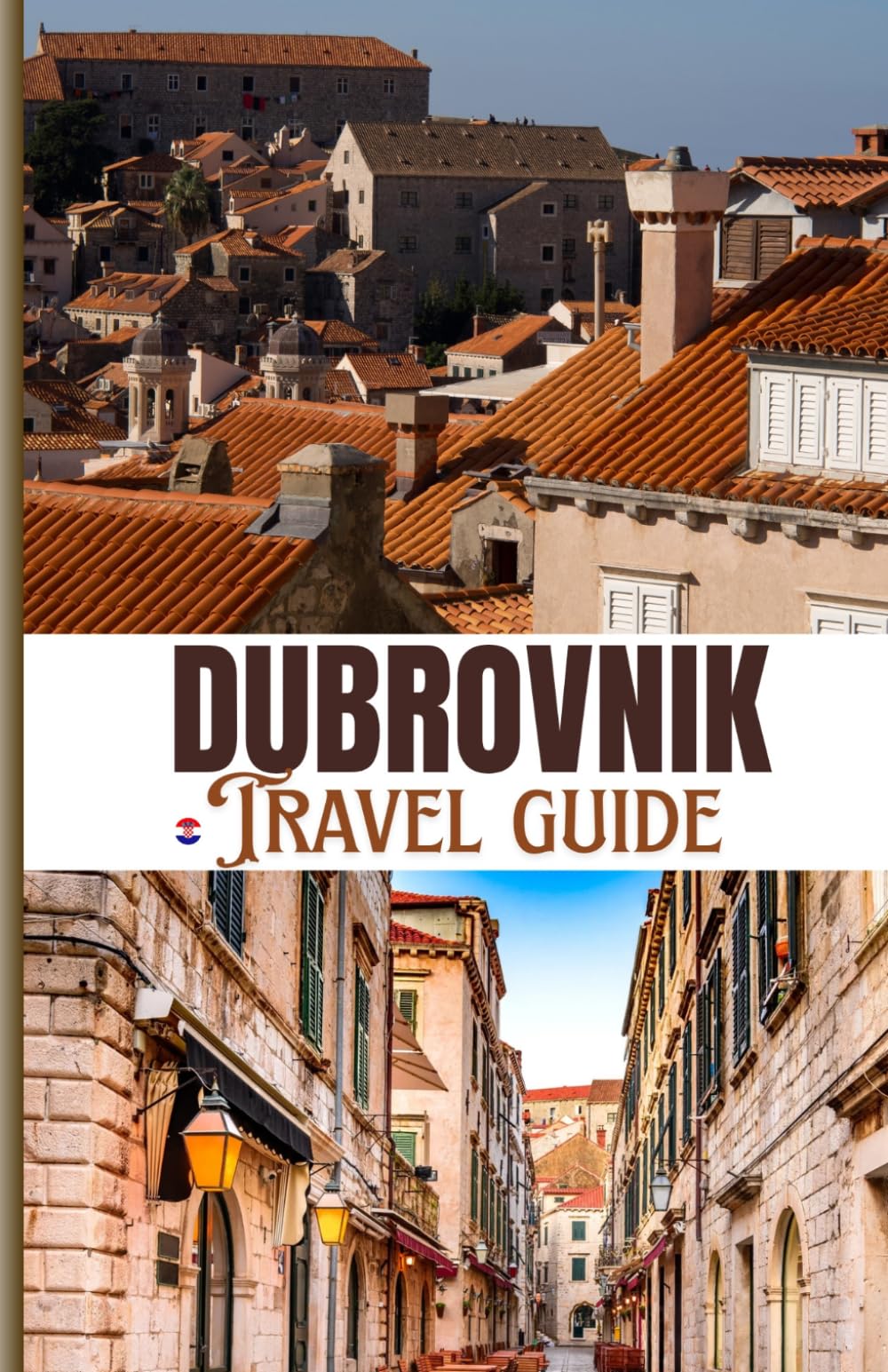 Dubrovnik: Discover Must-See Sights,Maps, Local Eats, and Scenic Adventures