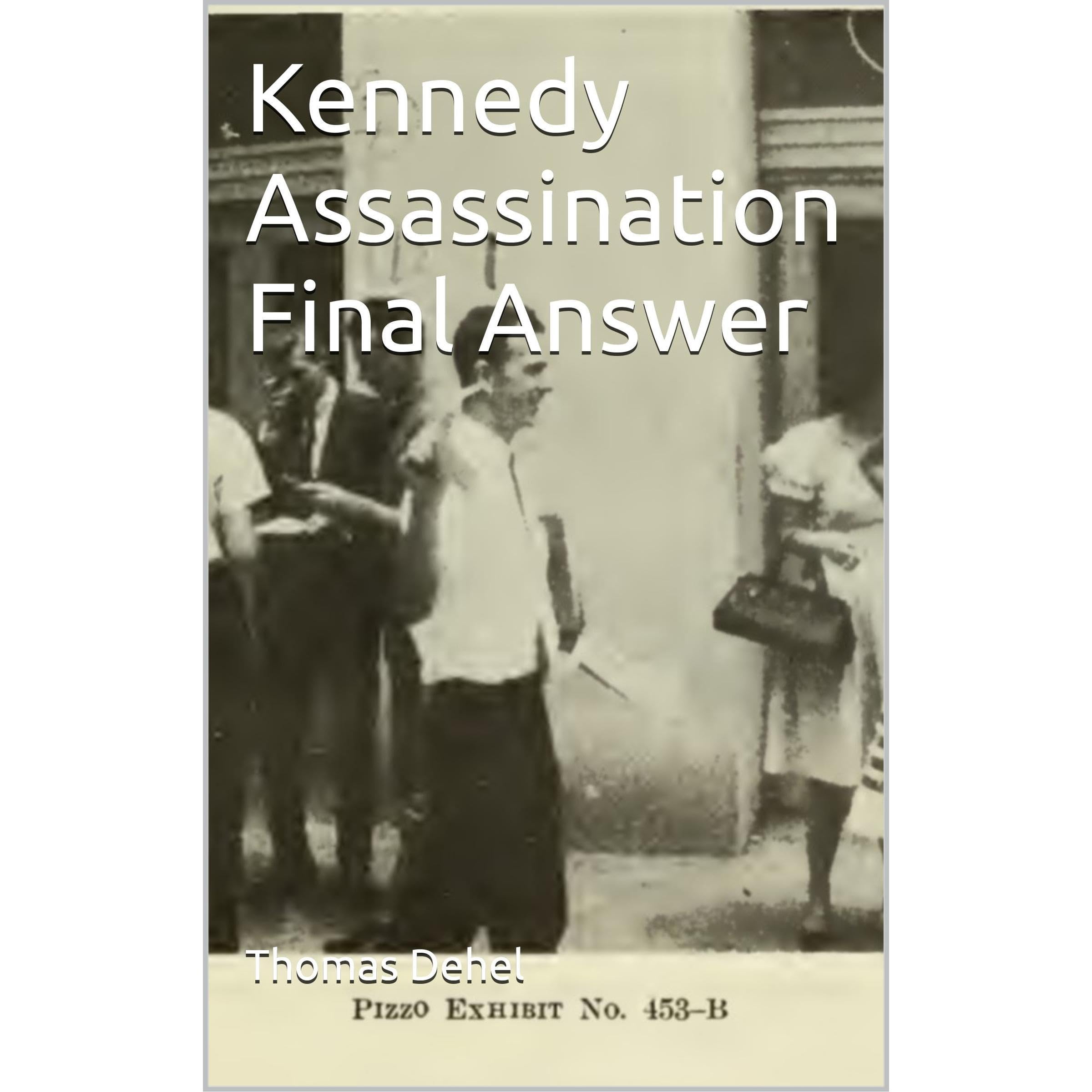 Kennedy Assassination Final Answer