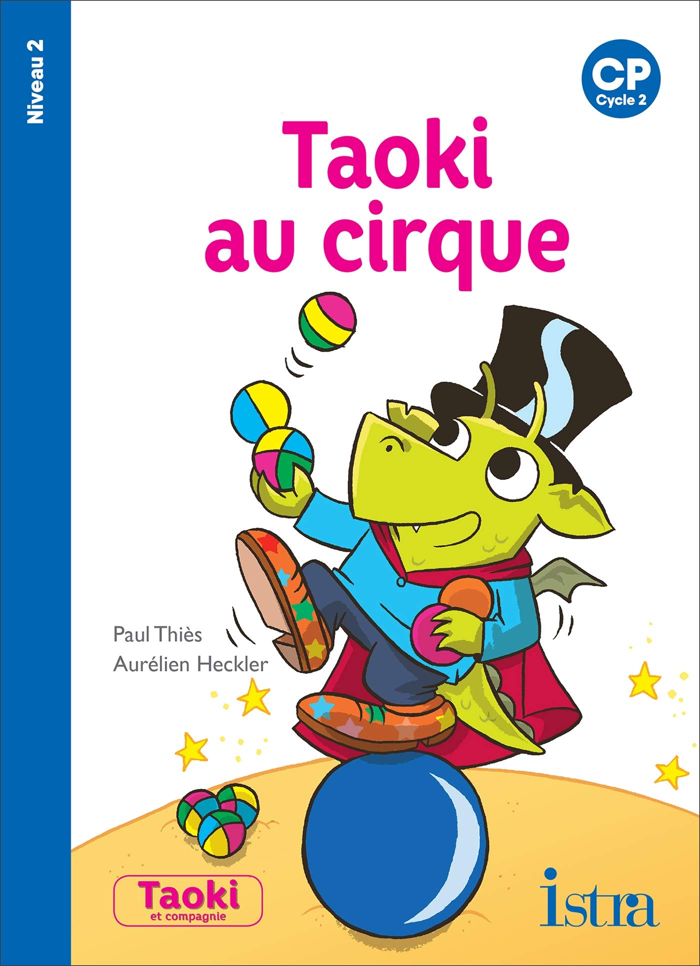 Taoki et compagnie CP/Taoki au cirque: CP Niveau 2