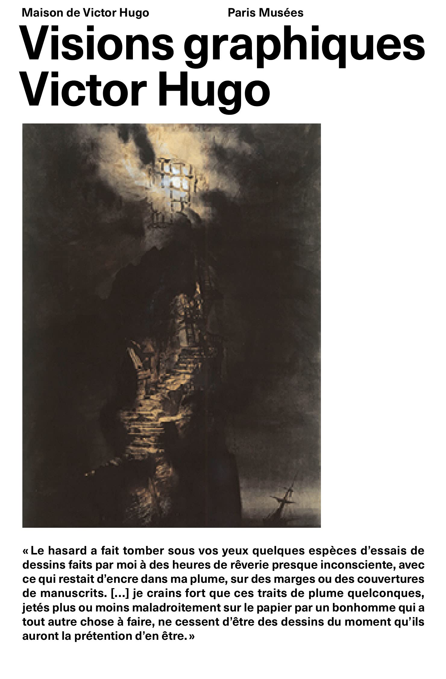 VISIONS GRAPHIQUES - NE: VICTOR HUGO - DESSINS