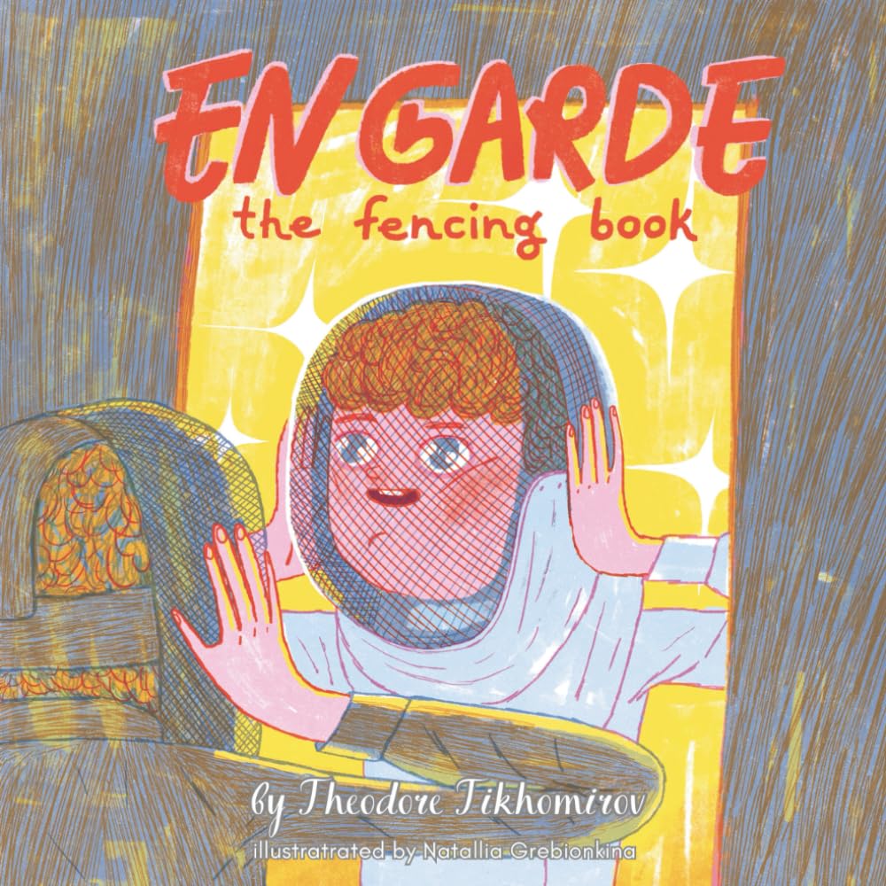 En Garde: The Fencing Book