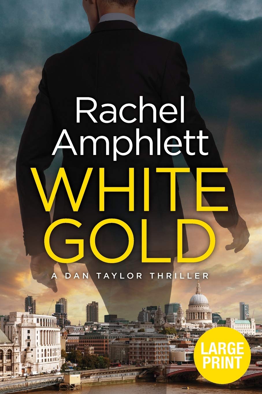 White Gold: A British spy thriller: 1 (Dan Taylor Spy Thrillers)