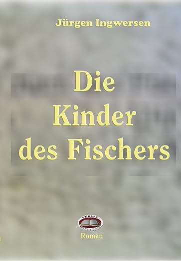 Die Kinder Des Fischers (German Edition)