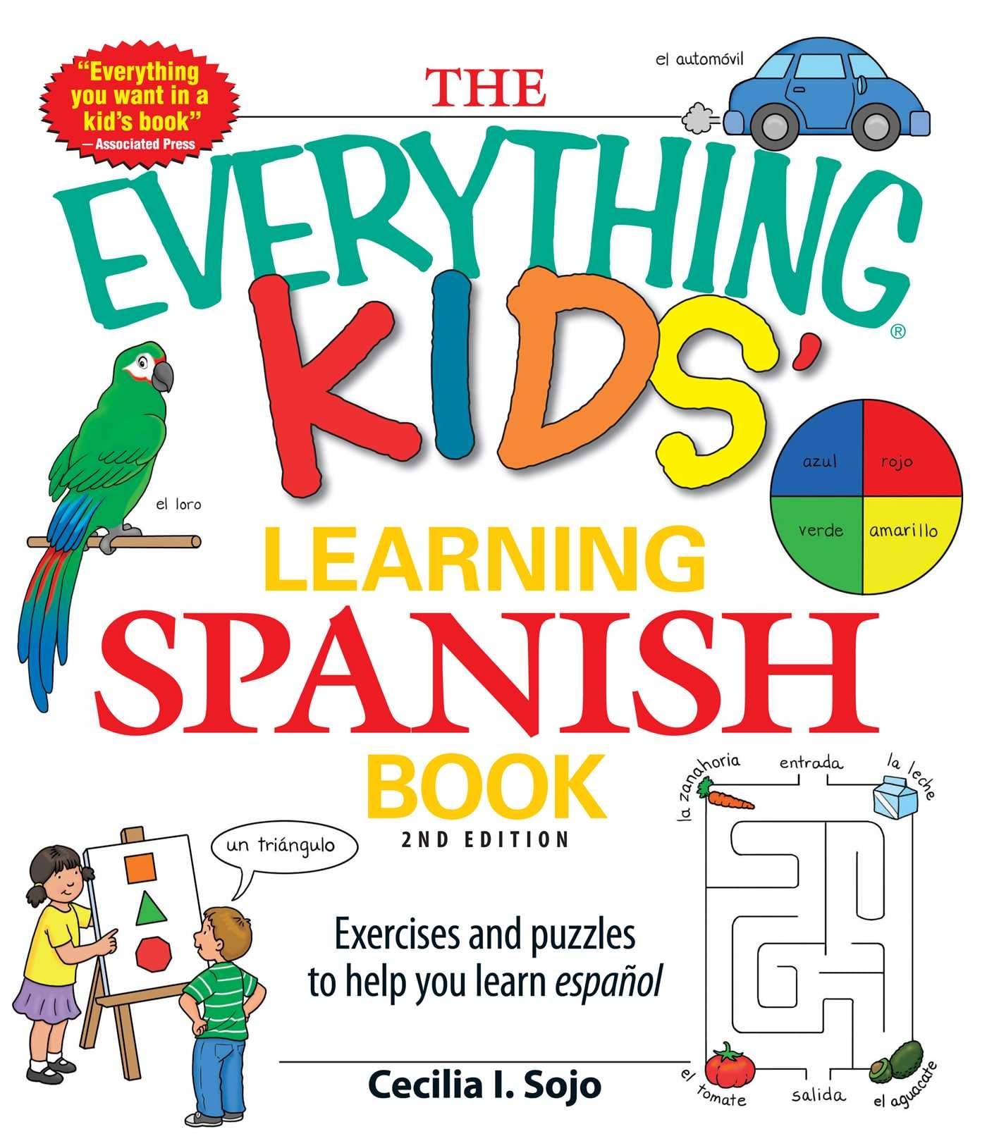 The Everything Kids' Learning Spanish Book: Exercises and puzzles to help you learn Espanol (Everything(r) Kids Series)