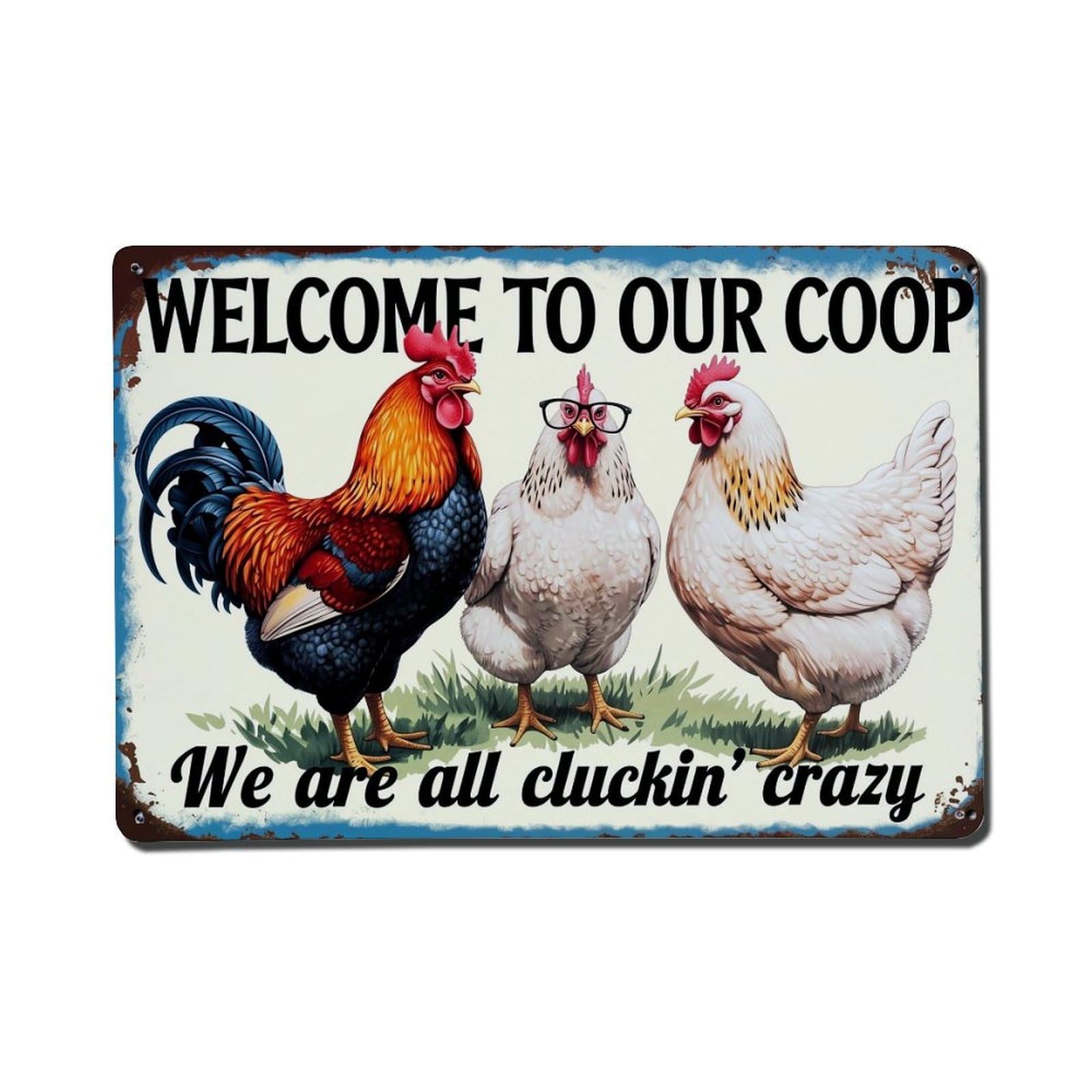 Welcome To Our Coop We Are All Cluckin Crazy Retro Metal Tin Sign, Vintage Metal Poster for Home, Gaming Room, Studio Workshop,Bar,Garage Wall Art Decor 8x12 Inch