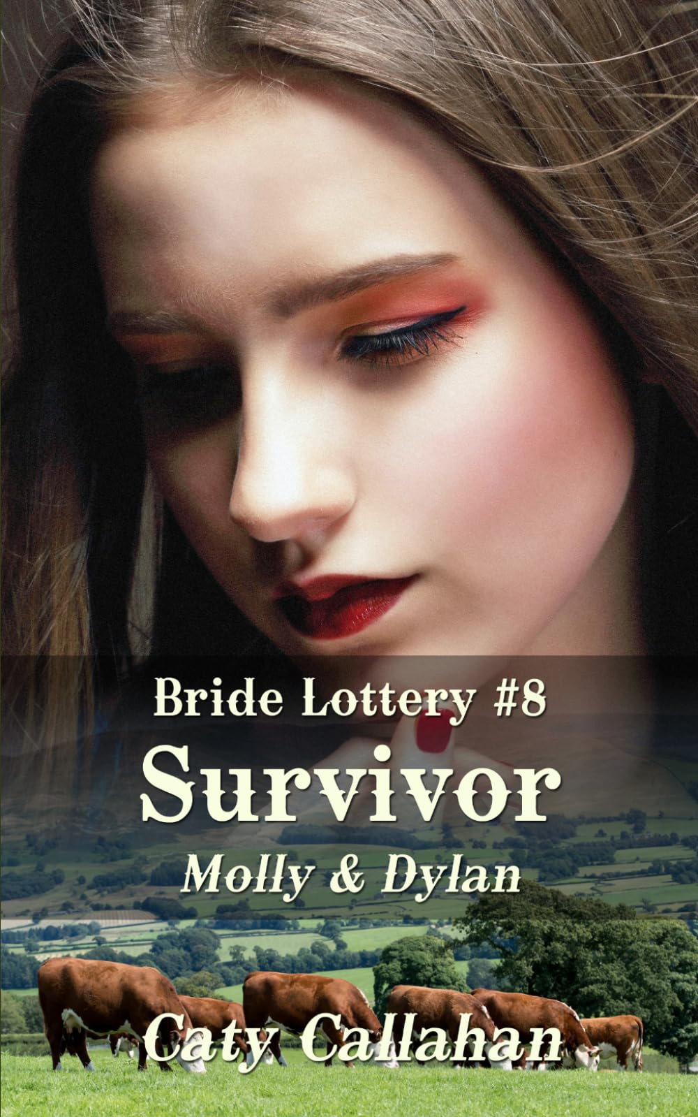 Bride Lottery #8 Survivor: Molly & Dylan (Bride Lottery series by Caty Callahan (mass market paperback))