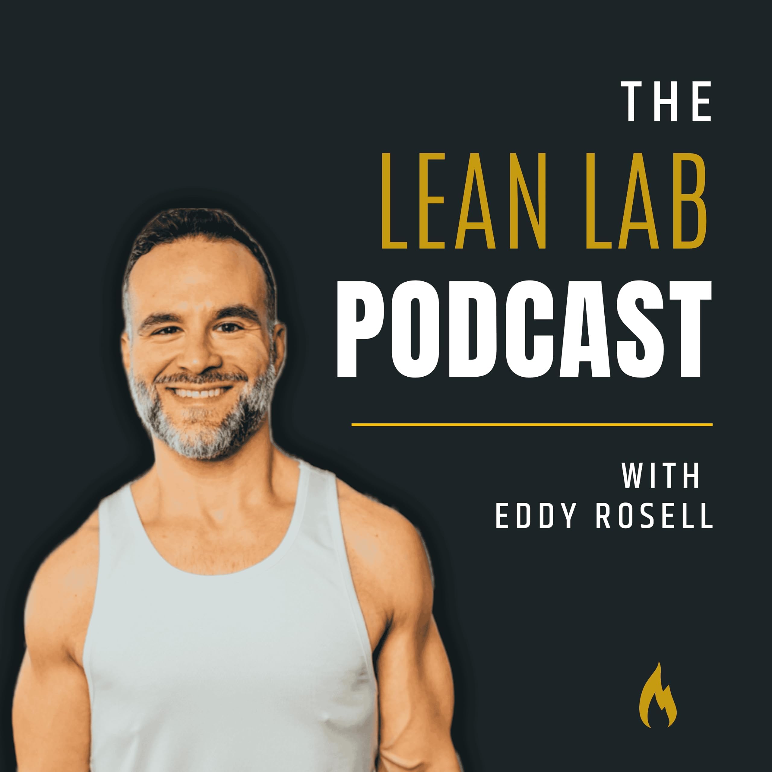 The LEAN LAB Podcast with Eddy Rosell