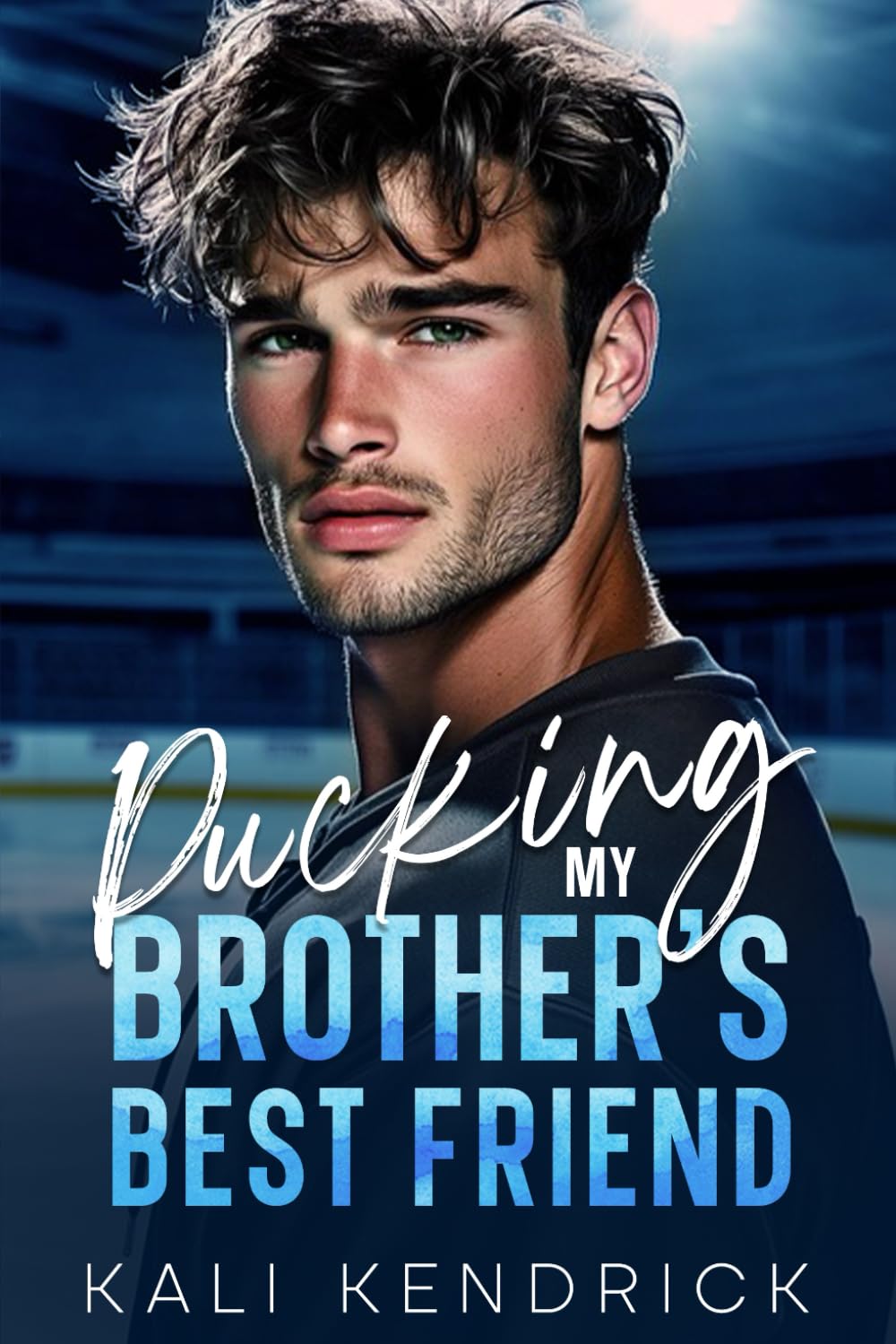 Pucking My Brother's Best Friend: A Fake-Dating, Opposites Attract Hockey Romance (UB Hockey Hearts)