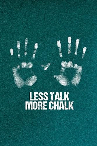 Room Chore List Bouldering Gift Quote Less Talk More Chalk Rock Climbing Gym