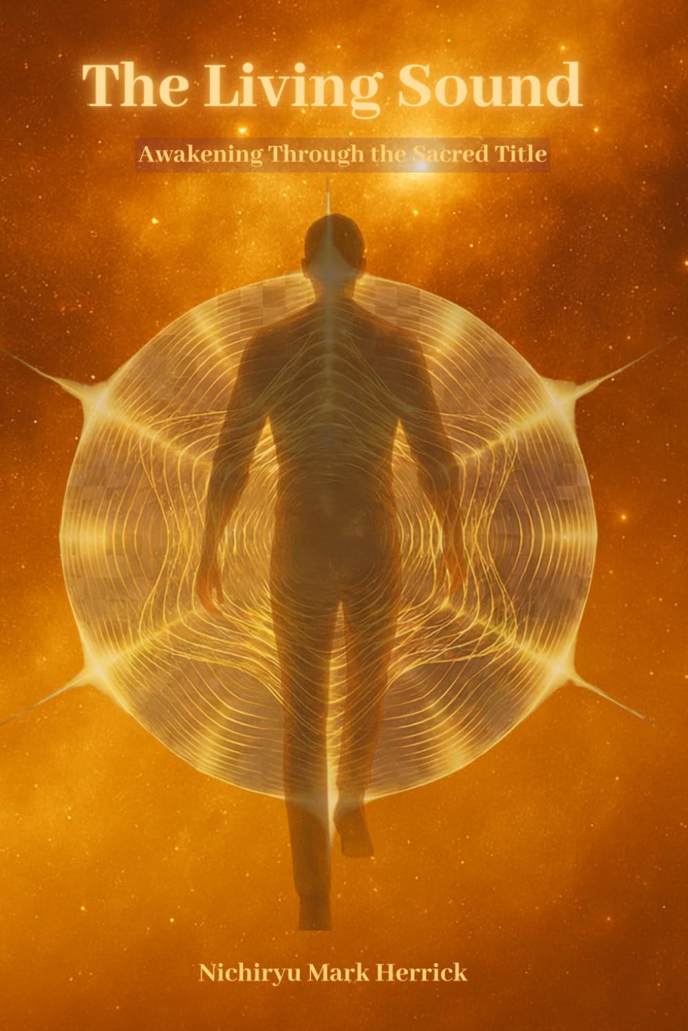 The Living Sound: Awakening Through the Sacred Title