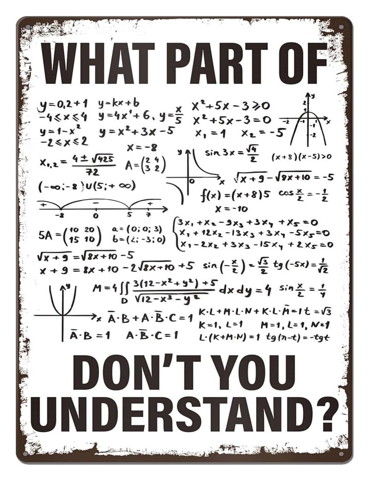 FNYUVNFAF Funny Math Quote Vintage Metal Tin Sign Humorous Poster For Classroom Teacher Appreciation Gift Or Student Dorm Decor 8 x 12 inch