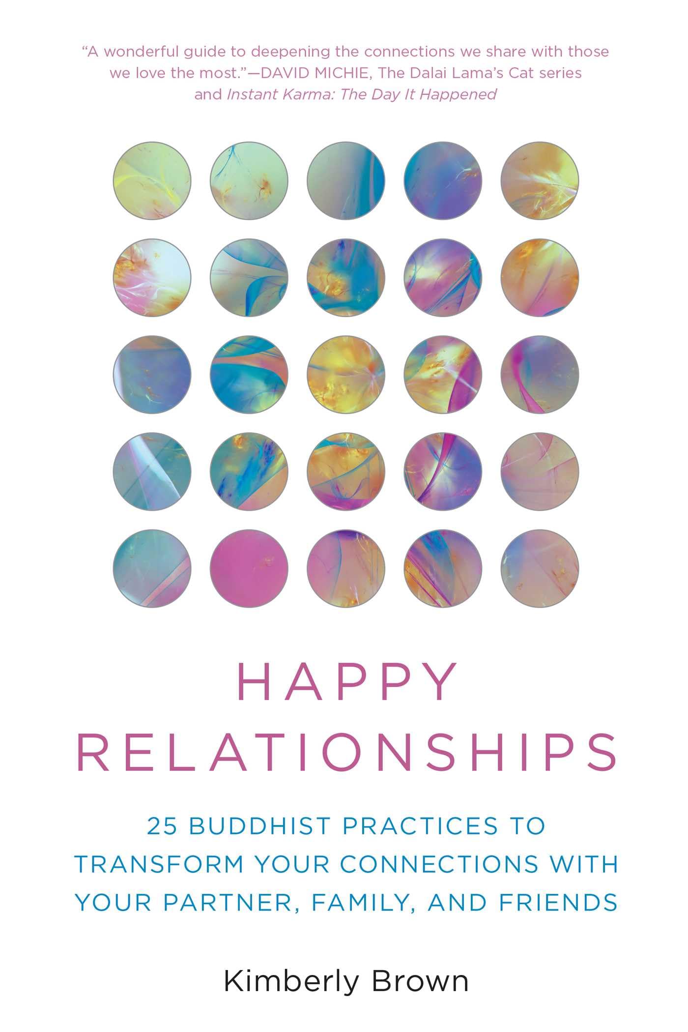 Happy Relationships by Kimberly Brown, David Michie - 9781493086603