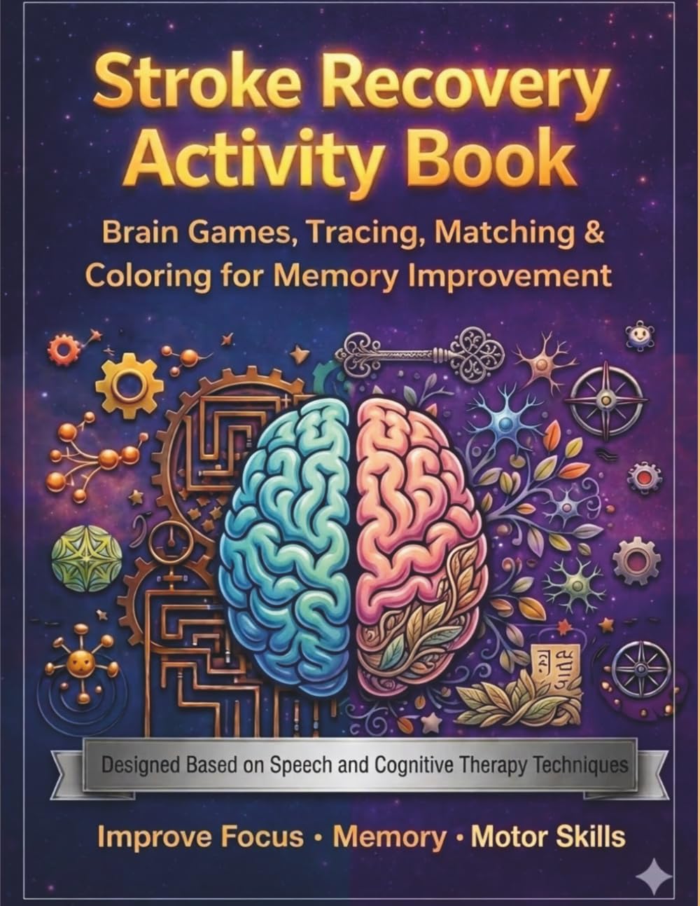 Stroke Recovery Activity Book for Adults: Large Print Exercises for Aphasia, Brain Injury & Memory Rehabilitation | Easy Cognitive, Speech & Motor ... Activities for Brain Recovery & Daily Skills