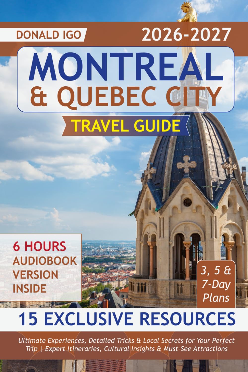 Montreal & Quebec City Travel Guide: Ultimate Experiences, Detailed Tricks & Local Secrets for Your Perfect Trip | Expert Itineraries, Cultural Insights & Must-See Attractions