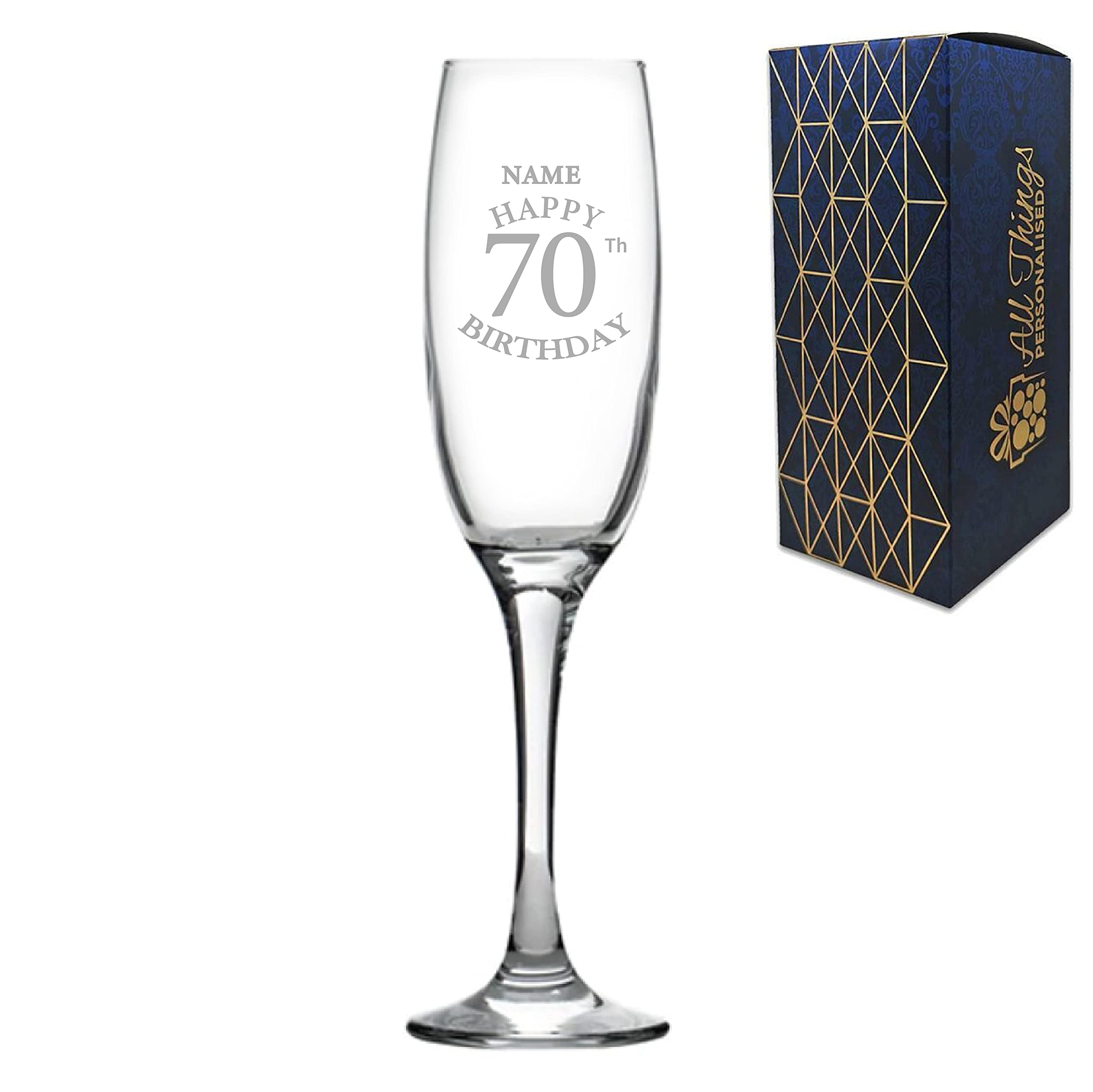Personalised Engraved Champagne Flute Happy 70th Birthday Classic Design Gift BoxedGlass Holds 7.43oz/220ml, Customise with Any Name, Engraved in The UK