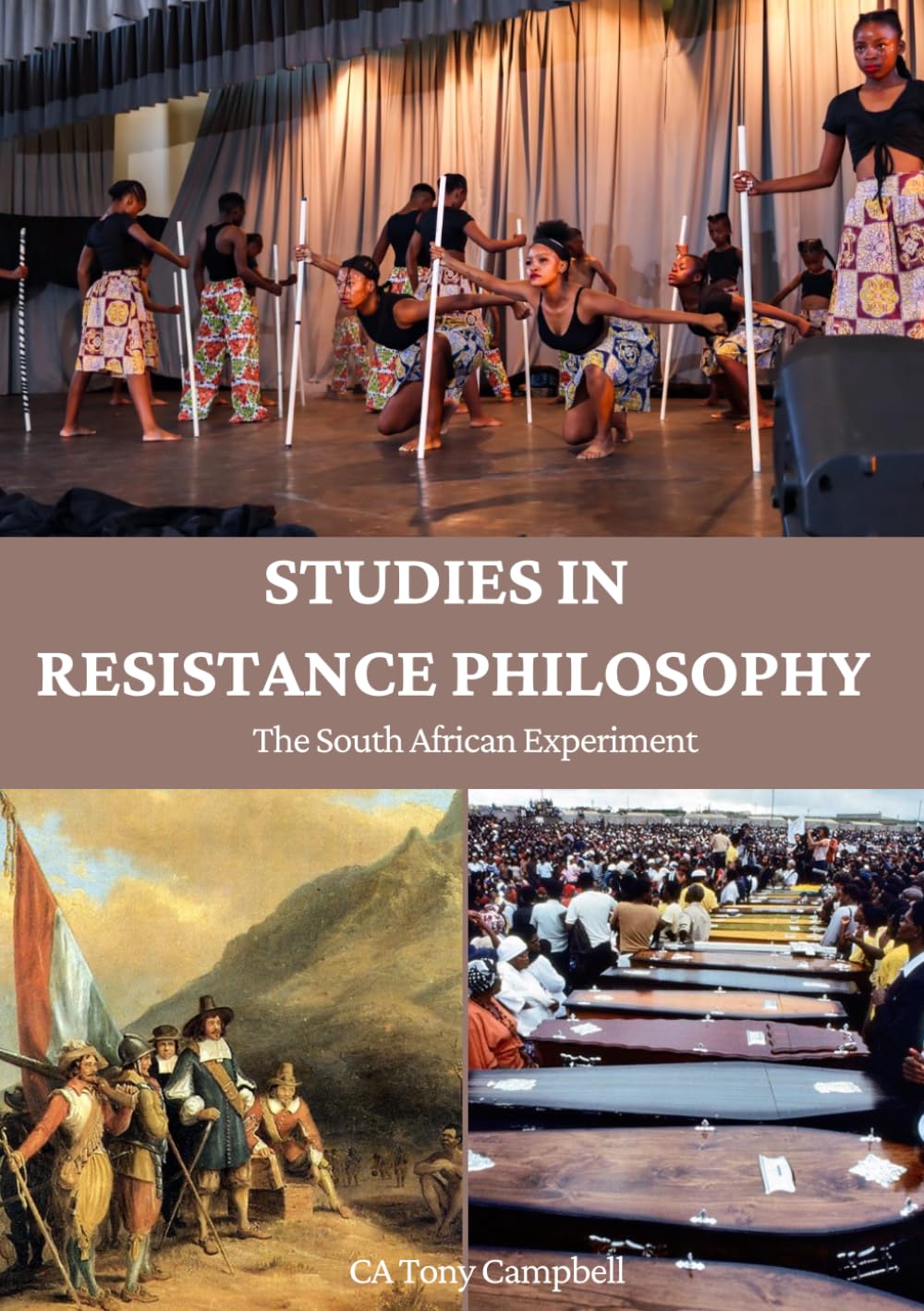 STUDIES IN RESISTANCE PHILOSOPHY: THE SOUTH AFRICAN EXPERIMENT