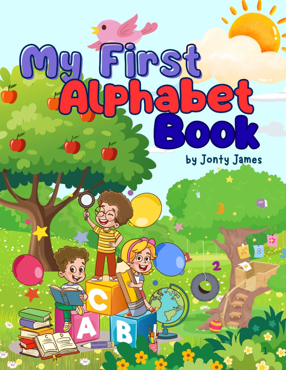 My First Alphabet Book: The fun way to learn the Alphabets