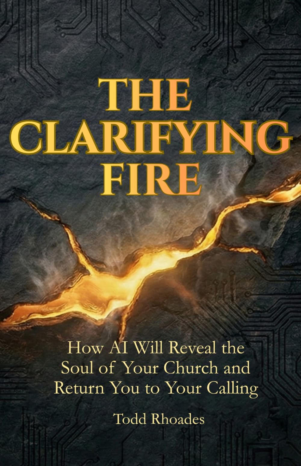 The Clarifying Fire: How AI Will Reveal the Soul of Your Church and Return You to Your Calling