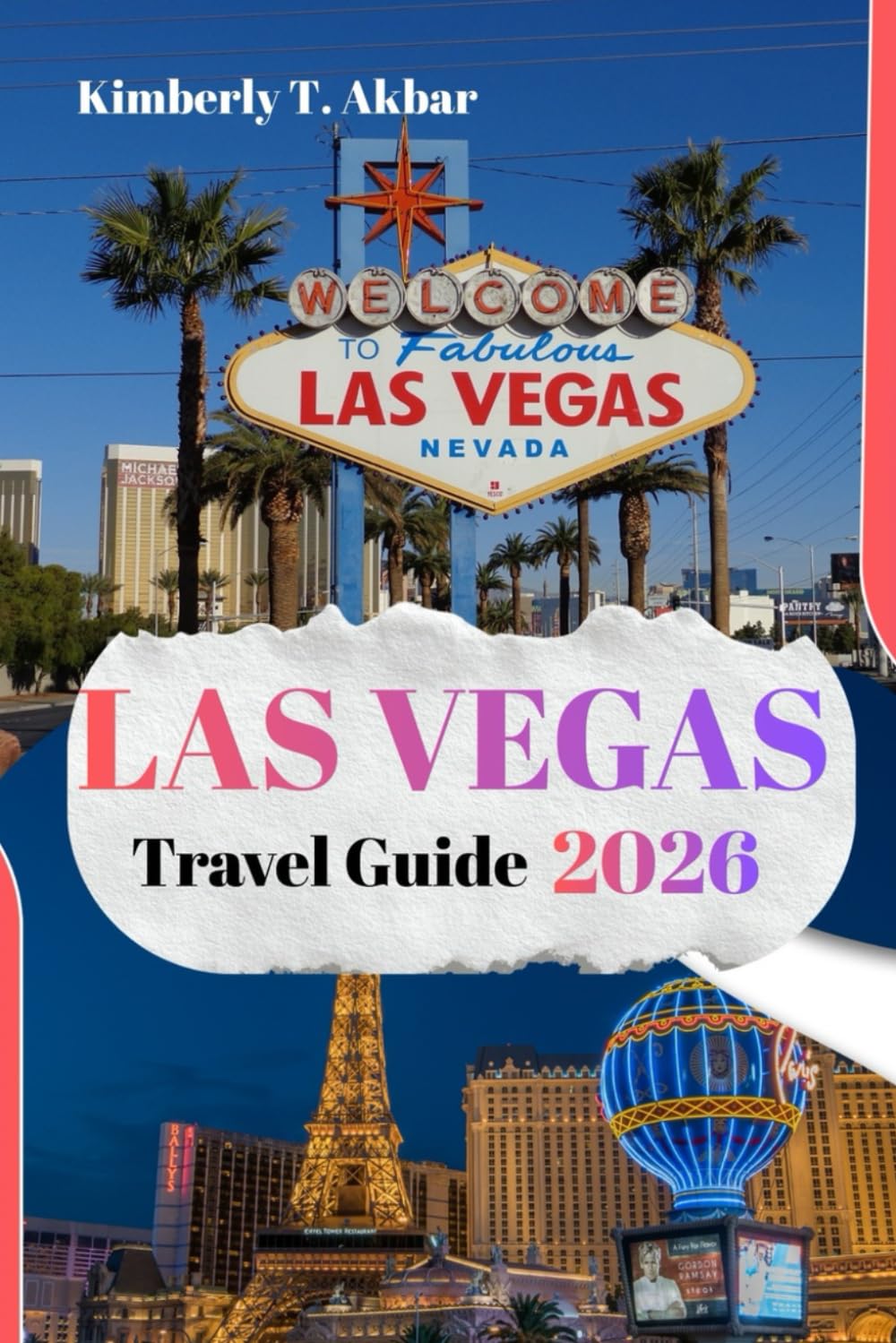 Las Vegas Travel Guide 2026: Insider Advice, Budget-Friendly Tips, Must-See Attractions, and Easy Day Trips Across Nevada