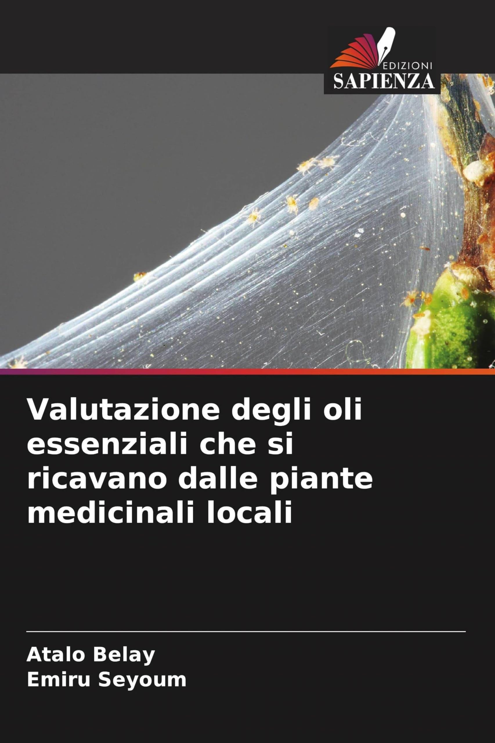 Valutazione degli oli essenziali che si ricavano dalle piante medicinali locali