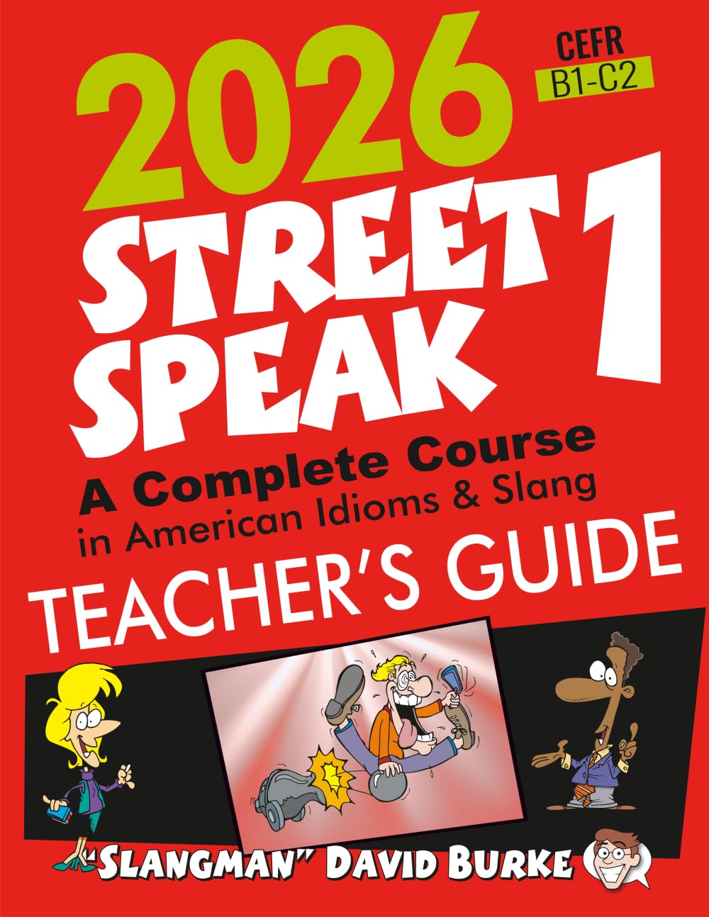 2026 STREET SPEAK 1 Teacher's Guide: American Idioms & Slang
