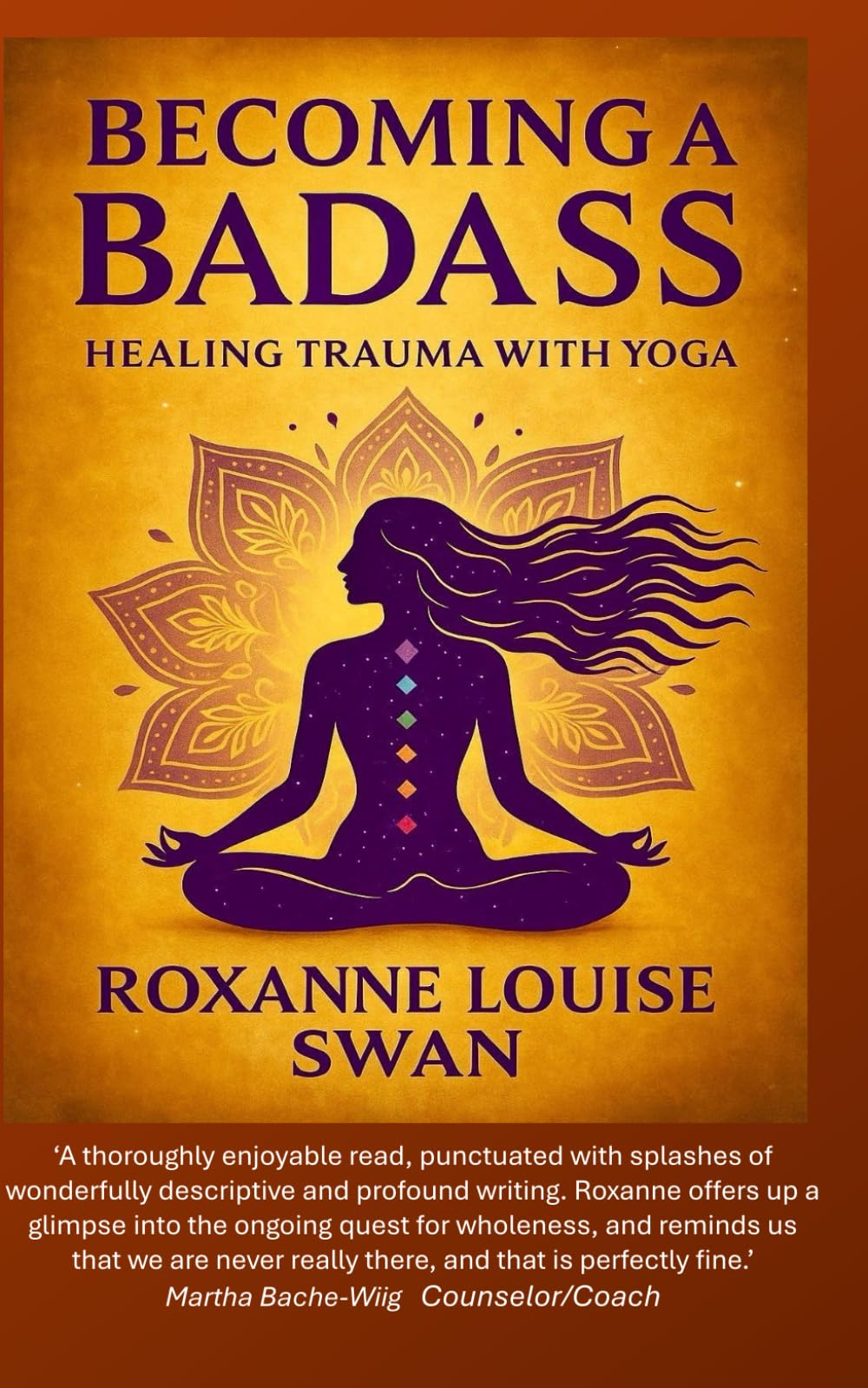 BECOMING A BADASS: Healing Trauma with Yoga