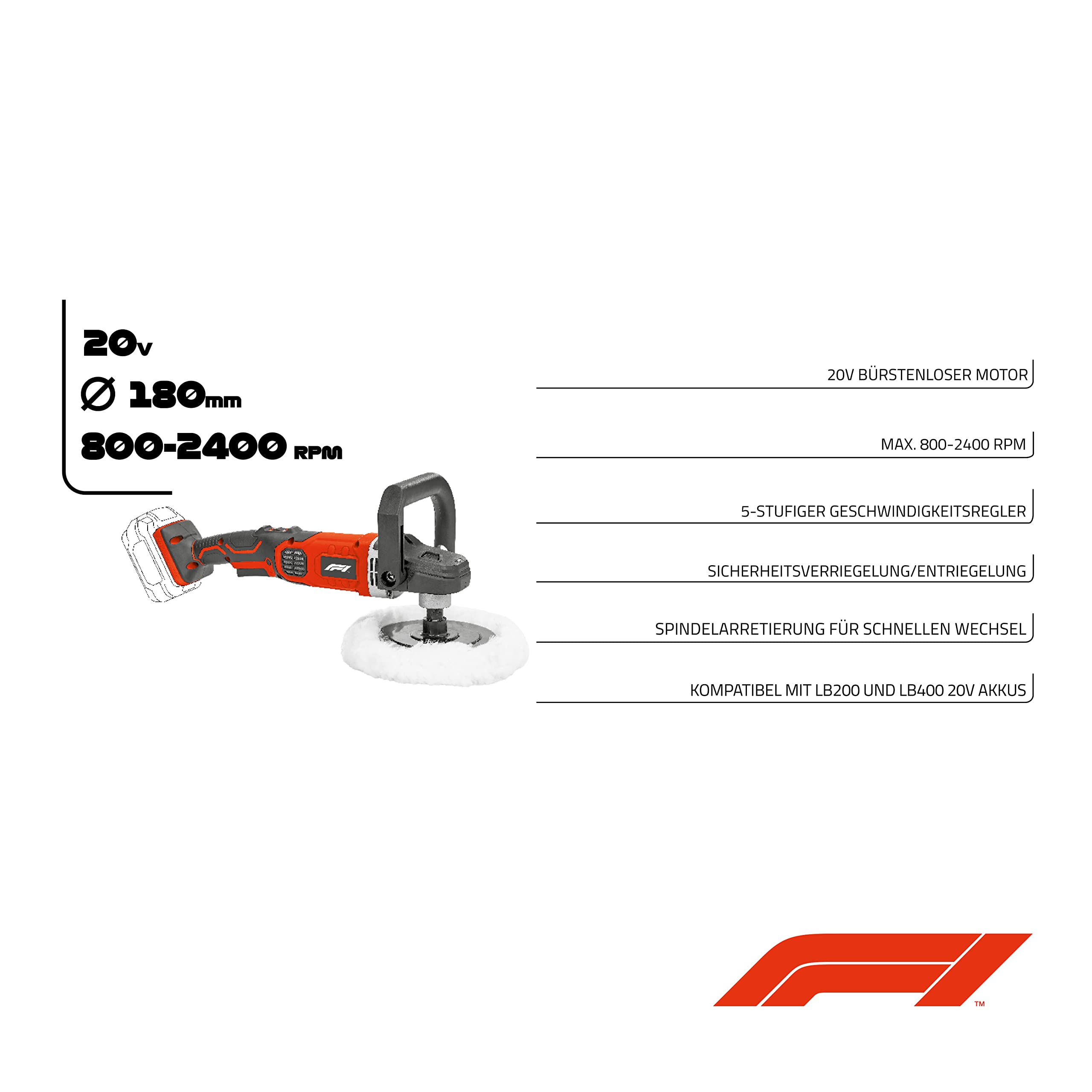Formula 1 Poliermaschine 20 Volt Motor,800-2.400 U/Min (5 Stufen), Tellerdurchmesser 180 mm, Softstartfunktion