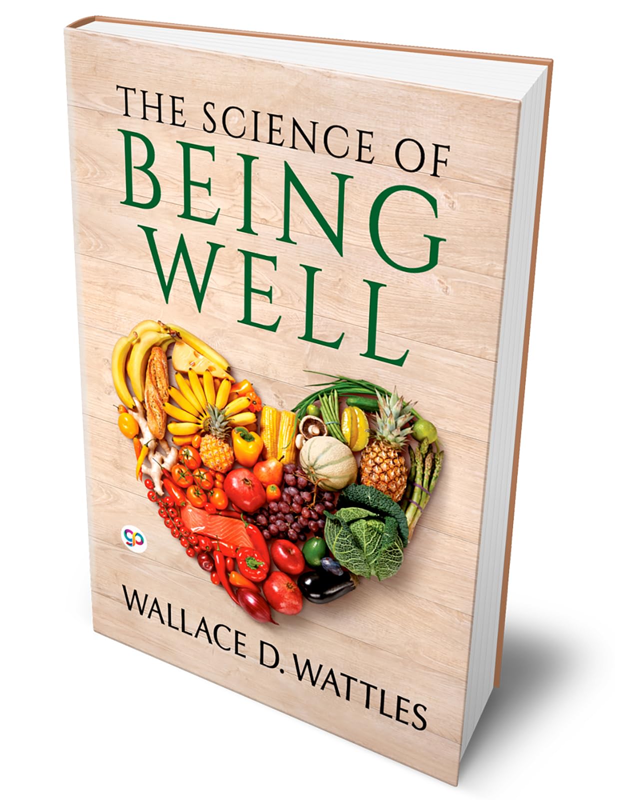 The Science of Being Well (Hardcover Library Edition)