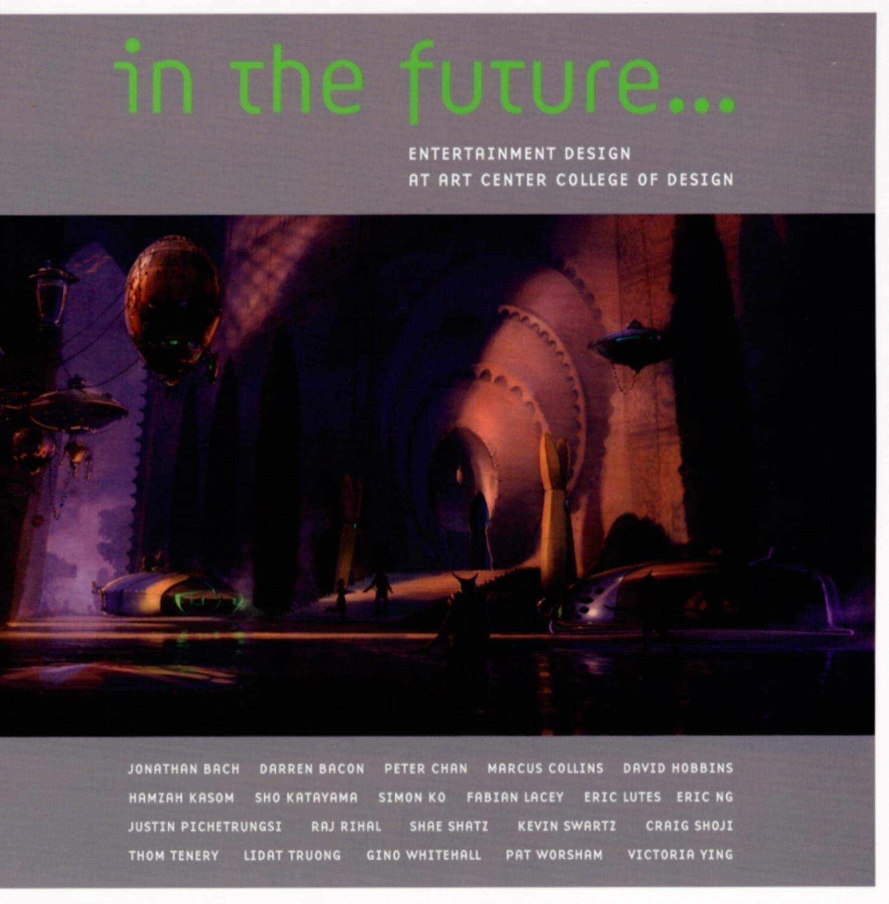 In the Future...: Entertainment Design at Art Center College of Design
