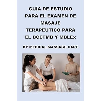 Guía de Estudio del Examen de Masaje Terapéutico para el BCETMB y MBLEx por Medical Massage Care Audio Libro por Philip Martin McCaulay episode artwork